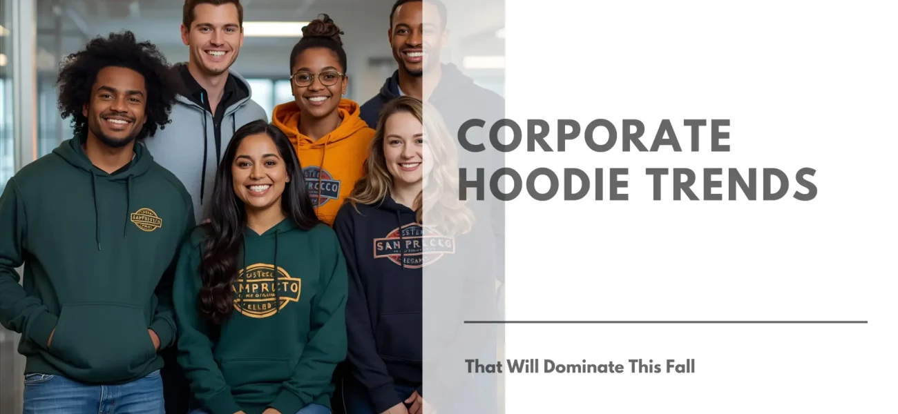 Corporate Hoodie Trends That Will Dominate This Fall Featured Image
