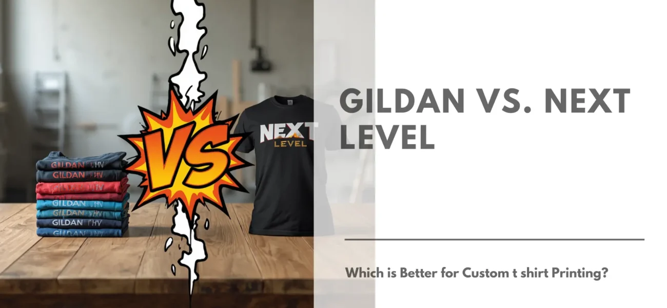 Gildan vs. Next Level Which is Better for Custom t shirt Printing Featured Image