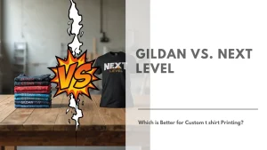 Gildan vs. Next Level Which is Better for Custom t shirt Printing Featured Image