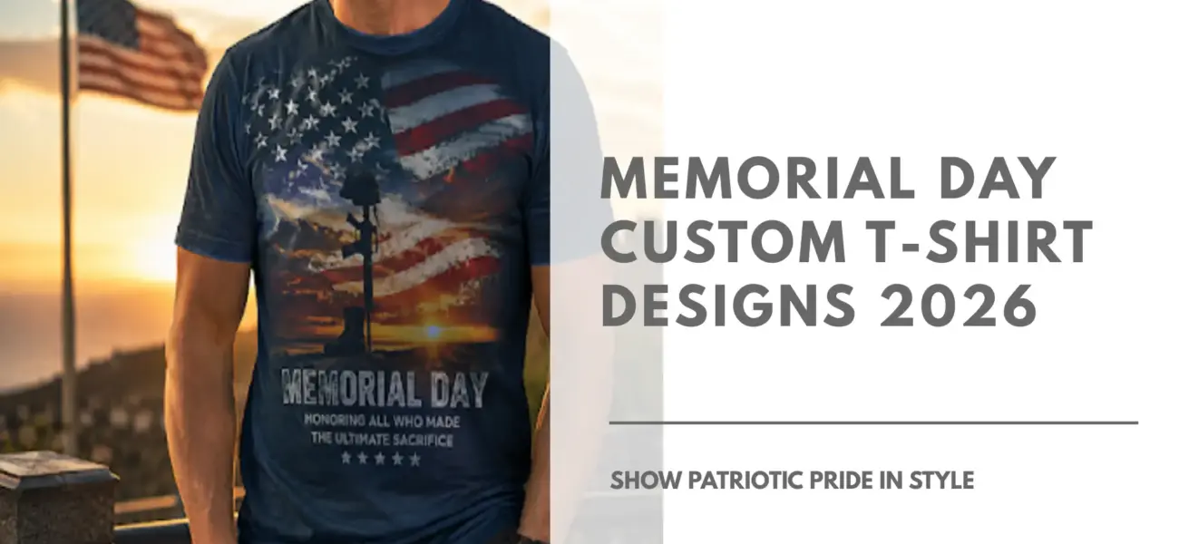Memorial Day Custom T-Shirt Designs 2026 Show Patriotic Pride in Style Blog Featured Image